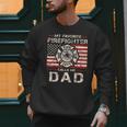 My Favorite Firefighter Calls Me Dad Fireman Father Saying Men Sweatshirt