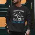 My Favorite Lineman Calls Me Dad American Football Lineman Men Sweatshirt