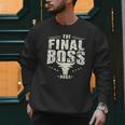 The Final Boss Vintage Rock Bull Fun Tee For Strong Dads Men Sweatshirt
