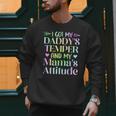Funny Family Saying Apparel I GOT MY DADDY'S TEMPER And My Mama's Attitude Kids Men Sweatshirt