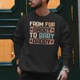 From Fur Daddy To Baby Daddy Dog Dad Pregnancy Announc Men Sweatshirt
