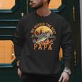 We Hooked The Best Papa Ever Fishing Dad Papa's Day Men Sweatshirt