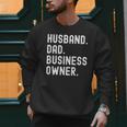 Husband Dad Business Owner CEO Entrepreneur Men Men Sweatshirt