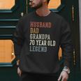 Husband Dad Grandpa 70 Year Old Legend 70th Birthday Men Sweatshirt