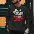 I'm a Grown Man I Do What My Daughter Wants Dad Men Sweatshirt