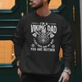 I'm A Viking Dad I Fear Odin And My Wife Norse Mythology Men Sweatshirt