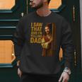 Jesus I Saw That I'm Telling Dad Religious Men Sweatshirt