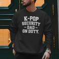 K-Pop Security Parent Edition Mom Dad Concert Korean Men Sweatshirt