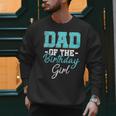 Kids Birthday Party Parent Birthday Girl Father Daddy Dad Men Sweatshirt