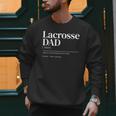 Lacrosse Quote Definition Men Dad Men Sweatshirt Lacrosse Quote Definition Men Dad Men Sweatshirt