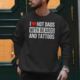 I Love Hot Dads With Beards And Tattoos I Heart Hot Dads Men Sweatshirt I Love Hot Dads With Beards And Tattoos I Heart Hot Dads Men Sweatshirt