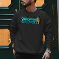 Mermaid Security Birthday Party Matching Dad Boys Men Sweatshirt