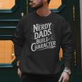 Nerdy Dads Build Character RPG Dice Father Humor Men Sweatshirt