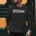 Pageant Dad Men Sweatshirt