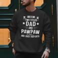 Pawpaw Shirt Pawpaw Shirts For Men Dad And Pawpaw Men Sweatshirt