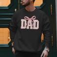 Pink Bow Dad Dad Life Best Dad Ever Father's Day Tees Men Sweatshirt