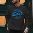 Proud New Daddy It's A Boy Dad To Be 1st Time Father Men Sweatshirt