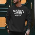 Proud Published Author 2025 Mom Dad Vintage Poet Book Writer Men Sweatshirt