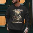 Retirement Plan On Hunting & Fishing Fisherman Hunter Dad Men Sweatshirt