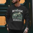 My Retirement Vehicle Riding Lawn Mower Retro Dad Men Sweatshirt