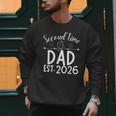 Second Time Dad Est 2026 Pregnancy Announcement Baby Daddy Men Sweatshirt