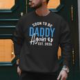 Soon To Be Daddy Again Est 2026 Dad Baby Announcement Men Sweatshirt Soon To Be Daddy Again Est 2026 Dad Baby Announcement Men Sweatshirt