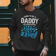 Soon To Be A Daddy Of A Baby Boy New Dad Expecting Father Men Sweatshirt