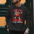 Sorry 67 Daddy Is My Valentine Six Seven Meme Kids 6 7 Dad Men Sweatshirt Sorry 67 Daddy Is My Valentine Six Seven Meme Kids 6 7 Dad Men Sweatshirt