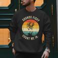 Sounds Fishy Count Me In Dad Grandpa Vintage Fishing Men Sweatshirt