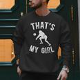 That's My Girl Volleyball Dad Of A Volleyball Player Father Men Sweatshirt