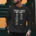 Tricks I Teach My Cat Cat Owner Kitten Dad Mom Kitty Men Sweatshirt