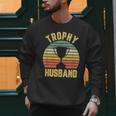 Trophy Husband For Cool Father Or Dad Men Sweatshirt