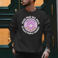 Using Dead Dad Jokes To Make People Uncomfy Vintage Quote Men Sweatshirt