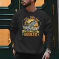 Vintage Father's Day Fishing Full Time Dad Part Time Hooker Men Sweatshirt