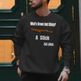 What's Brown And Sticky A Stick -Dad Jokes- Men Sweatshirt