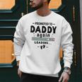2nd Baby Announcement For Dad Promoted To Daddy Again 2026 Men Sweatshirt