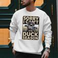 Duck Hunting Dog Sorry I Cant Its Duck Season Dad Joke Men Sweatshirt
