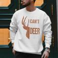 Hunting Sorry Deer Season Hunter Dad Father Day Men Sweatshirt