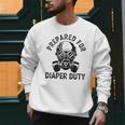 New Dad Prepared For Diaper Duty Men Sweatshirt New Dad Prepared For Diaper Duty Men Sweatshirt