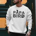 Papa Bird Father Day Dad Birds Quote Saying Men Sweatshirt