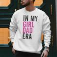 Retro In My Dad Girl Era Father's Day Christmas Men Sweatshirt