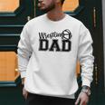 Wrestling Dad Hobby Wrestle Wrestler Martial Arts Father Men Sweatshirt