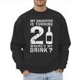 21st Birthday Dad Mom 21 Year Old My Daughter Squad Men Sweatshirt