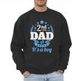 2nd Time Dad It's A Boy Dad Again Second Baby Announce Men Sweatshirt