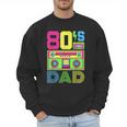 80s Dad 1980s Fashion Eighties Theme Outfit Fathers Day 80's Men Sweatshirt