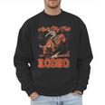 Ain't My First Rodeo Bull Riding Cowboy Dad Rider Boy Men Men Sweatshirt