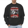 Asshole Dad And Smartass Daughter Best Friend For Life Men Sweatshirt