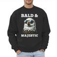 Bald & Majestic Sexy Bald Guy Dad Men Sweatshirt