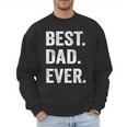 Best Dad EverShirt Men Husband Men Sweatshirt