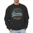 Best Daddy Ever Father's Day Daddy Vintage Emblem Men Sweatshirt